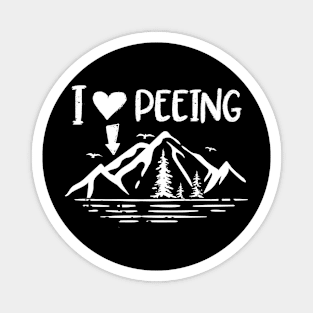 I Love Peeing - Funny Camping Outdoor Magnet